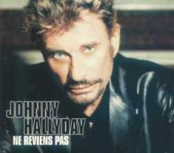 Johnny Hallyday : Ne Reviens Pas